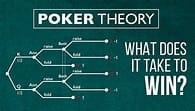 Poker Strategy - Understanding Poker Theory. 